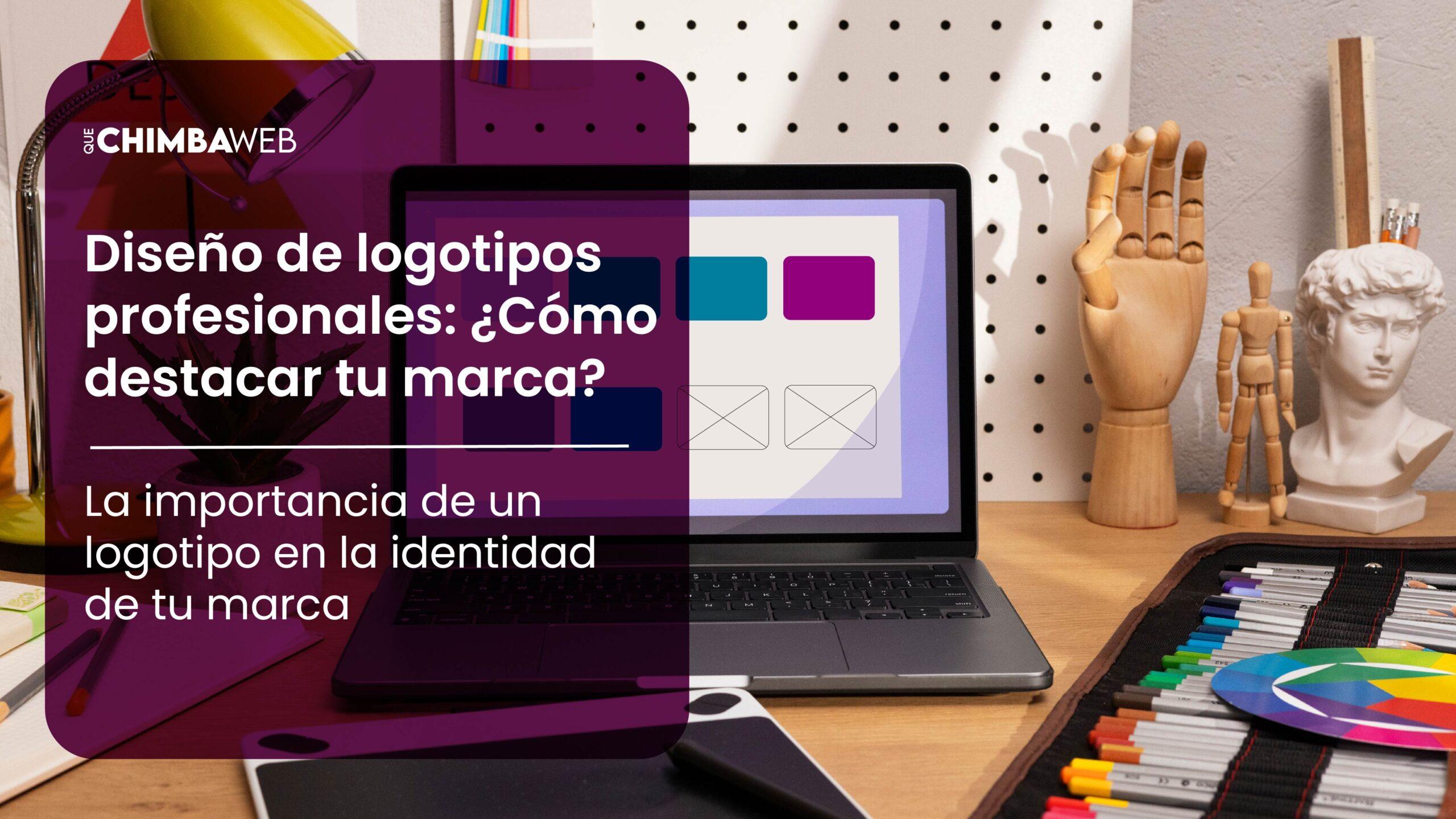 Diseño de logotipos profesionales: ¿Cómo destacar tu marca?